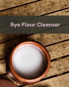 Rye Flour Cleanser1